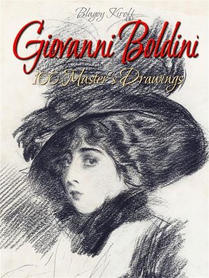 cover image of Giovanni Boldini--100 Master's Drawings